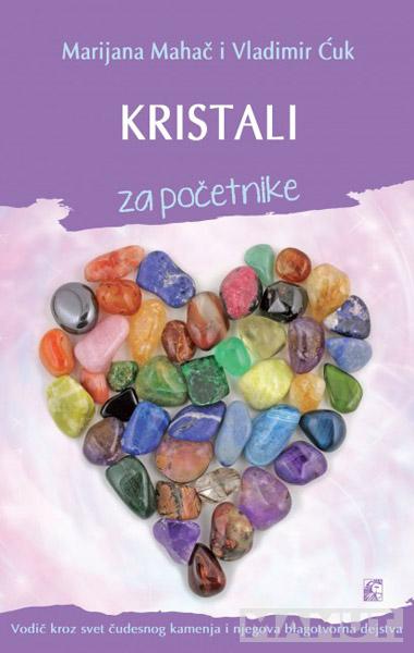 KRISTALI ZA POČETNIKE 