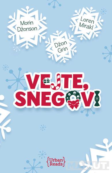 VEJTE SNEGOVI 