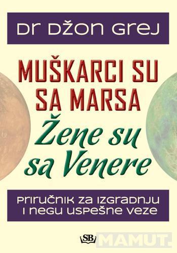 MUŠKARCI SU SA MARSA ŽENE SU SA VENERE 