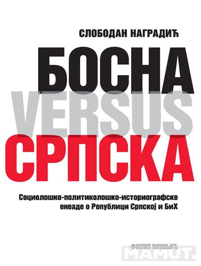 BOSNA VERSUS SRPSKA 