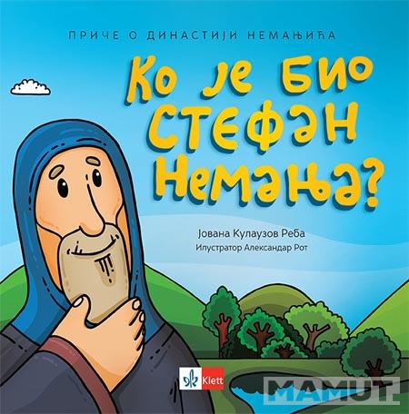 PRIČE O DINASTIJI NEMANJIĆA KO JE BIO STEFAN NEMANJA? 