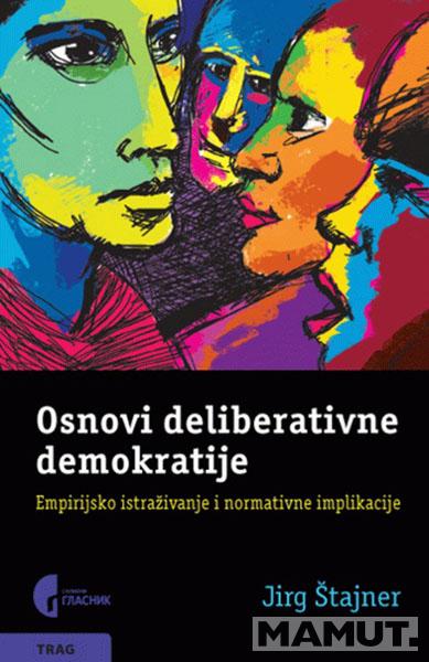 OSNOVI DELIBERATIVNE DEMOKRATIJE 