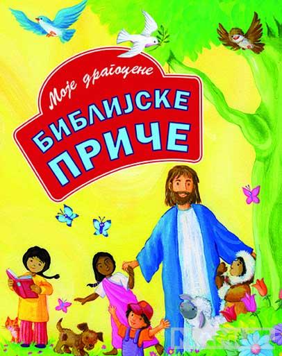MOJE DRAGOCENE BIBLIJSKE PRIČE