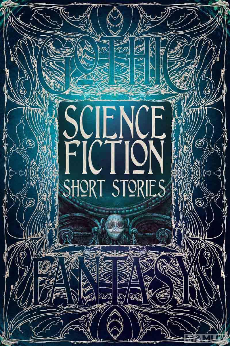 GOTHIC SCIENCE FICTION SHORT STORIES 
