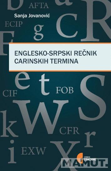 ENGLESKO SRPSKI REČNIK CARINSKIH TERMINA 