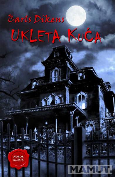 UKLETA KUĆA i druge priče