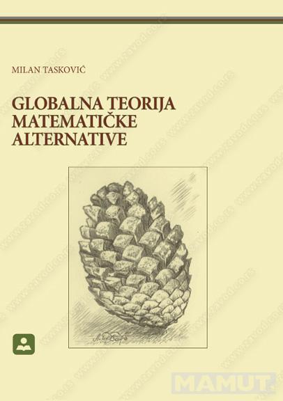 GLOBALNA TEORIJA MATEMATIČKE ALTERNATIVE 