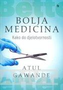 BOLJA MEDICINA Kako do djelotvornosti 