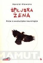 ŠPILJSKA ŽENA Priče iz evolucijske neurologije 