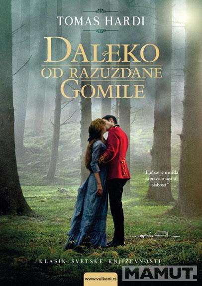 DALEKO OD RAZUZDANE GOMILE 