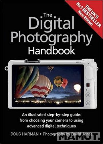 THE DIGITAL PHOTOGRAPHY HANDBOOK 
