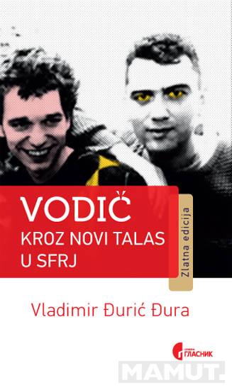 VODIČ KROZ NOVI TALAS U SFRJ 