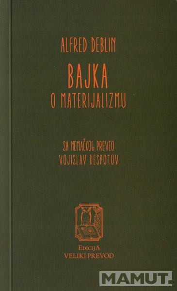 BAJKA O MATERIJALIZMU 