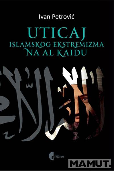 UTICAJ ISLAMSKOG EKSTREMIZMA NA AL KAIDU 