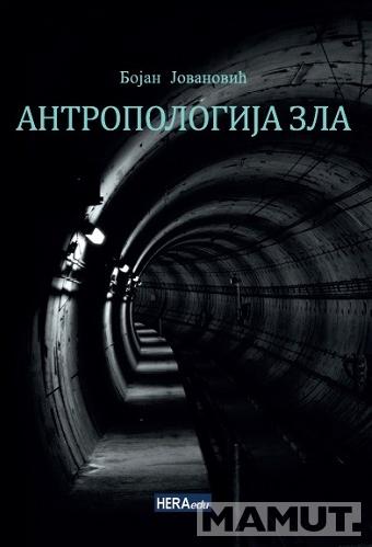 ANTROPOLOGIJA ZLA 