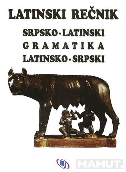 LATINSKI REČNIK SRPSKO LATINSKI LATINSKO SRPSKI 