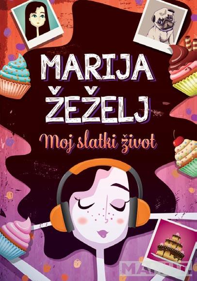 MOJ SLATKI ŽIVOT 