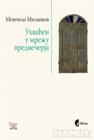 UHVAĆEN U MREŽU PREDVEČERJA 