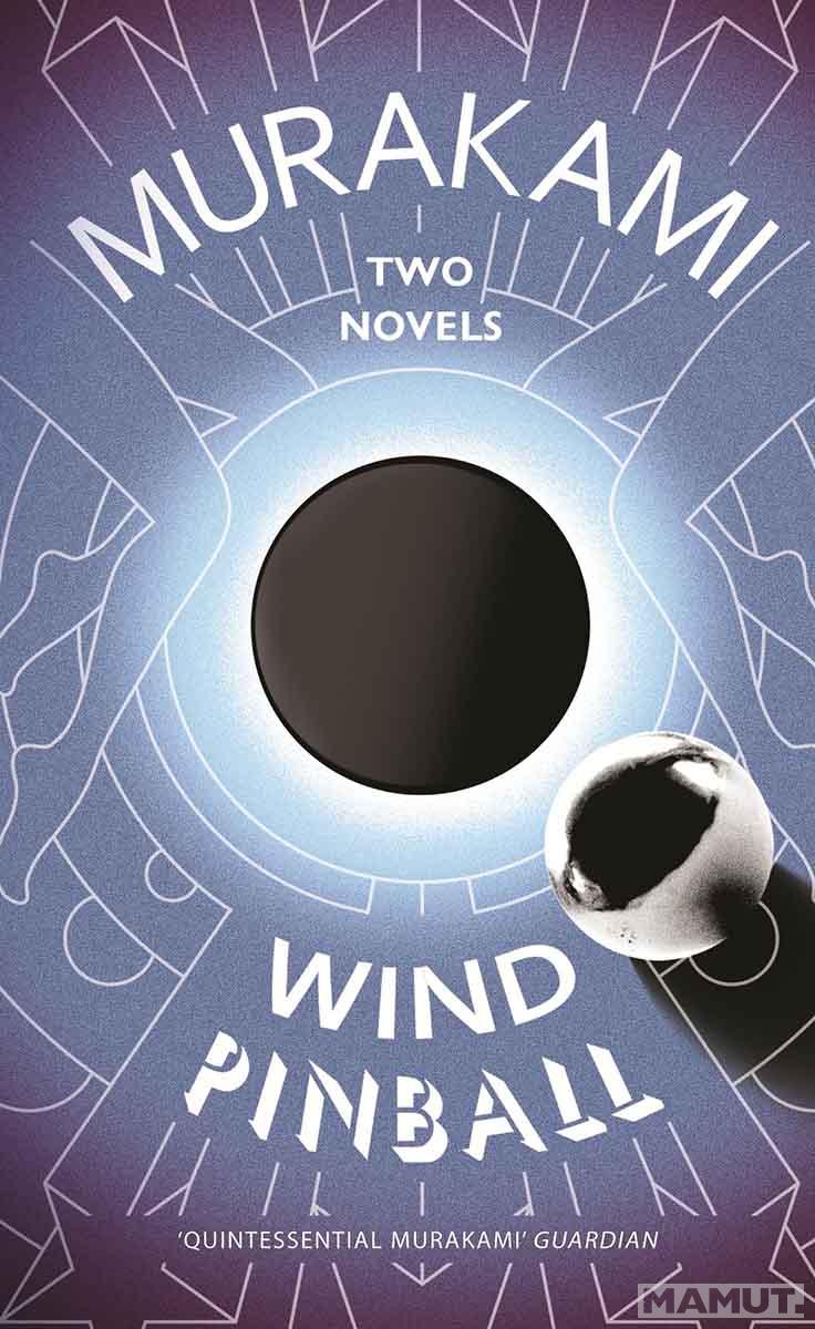 WIND, PINBALL Two Novels 