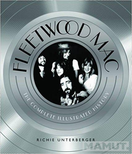 FLEETWOOD MAC The Complete Illustrated History 
