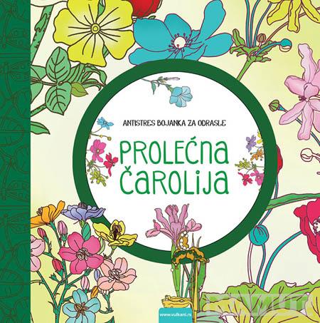 PROLEĆNA ČAROLIJA Antistres bojanka za odrasle 