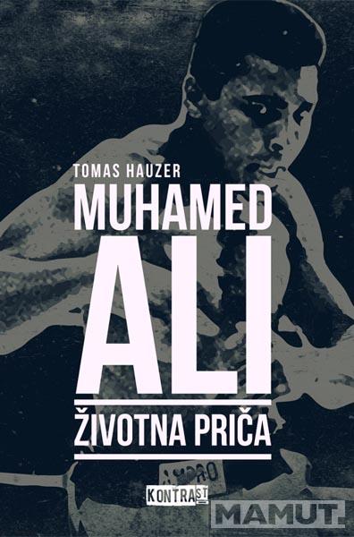 MUHAMED ALI Životna priča 