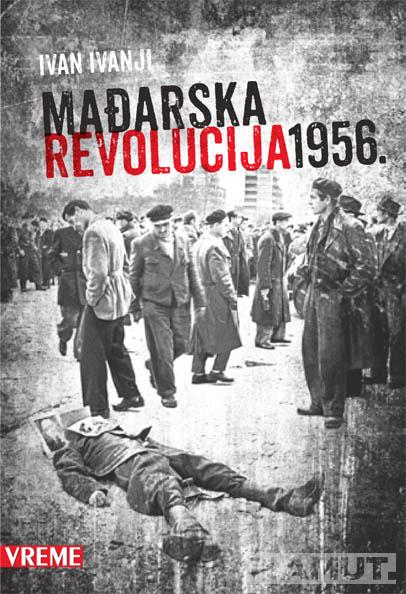 MAĐARSKA REVOLUCIJA 1956 