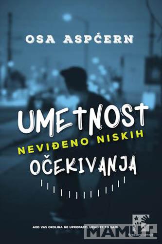 UMETNOST NEVIĐENO NISKIH OČEKIVANJA 