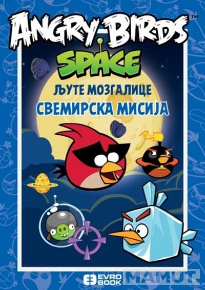 LJUTE MOZGALICE ANGRY BIRDS SVEMIRSKA  MISIJA 