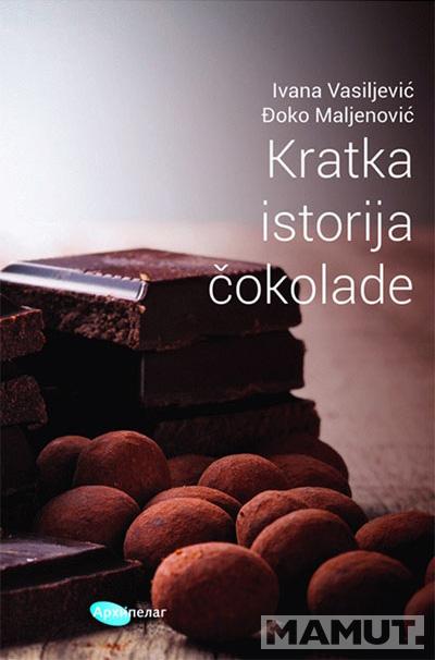 KRATKA ISTORIJA ČOKOLADE 