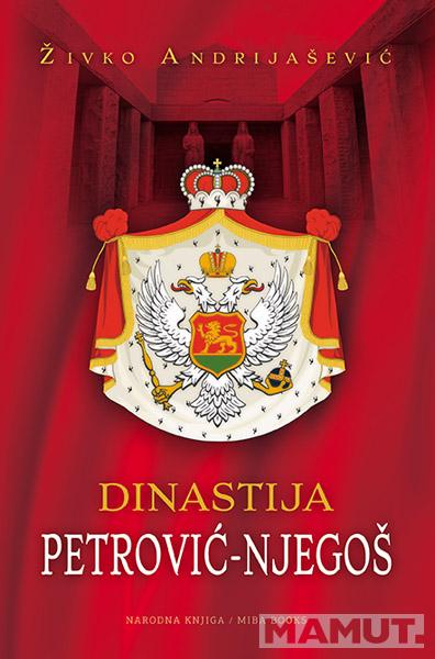 DINASTIJA PETROVIĆ NJEGOŠ 