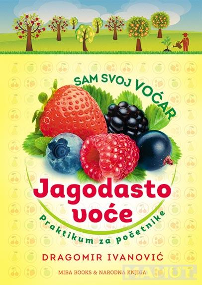 SAM SVOJ VOĆAR Jagodasto voće 