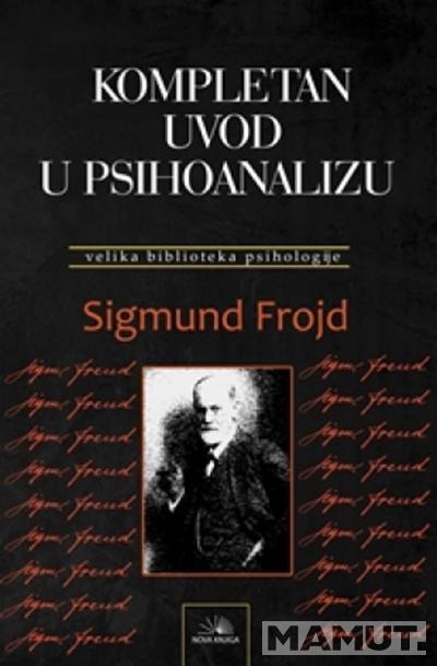 KOMPLETAN UVOD U PSIHOANALIZU 