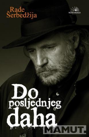 DO POSLEDNJEG DAHA 