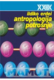 ANTROPOLOGIJA POTROŠNJE 