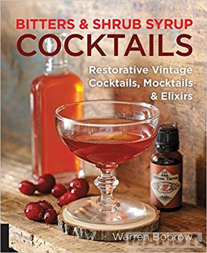 Bitters and Shrub Syrup Cocktails 