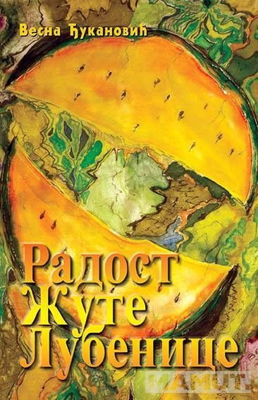 RADOST ŽUTE LUBENICE 