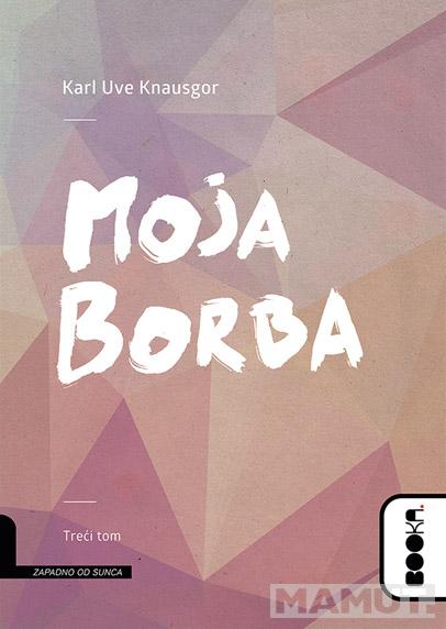 MOJA BORBA III tom 