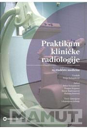 PRAKTIKUM KLINIČKE RADIOLOGIJE za studente medicine 