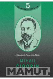 MIHAIL ČIGORIN 