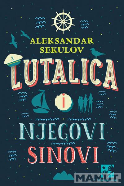 LUTALICA I NJEGOVI SINOVI 