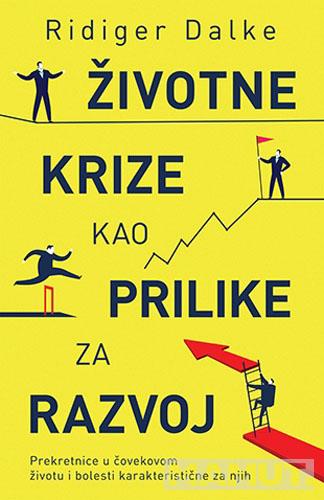 ŽIVOTNE KRIZE KAO PRILIKE ZA RAZVOJ 