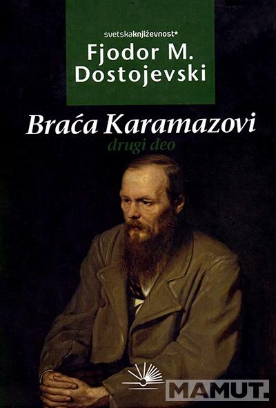 BRAĆA KARAMAZOVI II DEO 