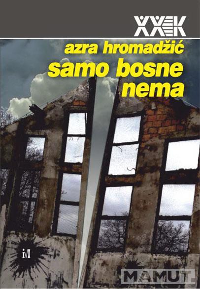 SAMO BOSNE NEMA 