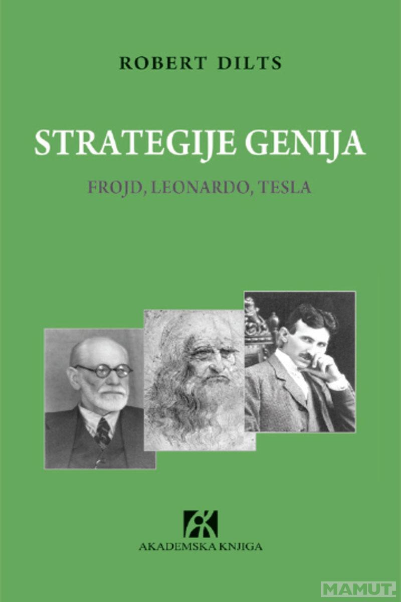 STRATEGIJE GENIJA Frojd, Leonardo, Tesla 