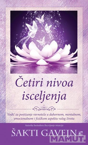 ČETIRI NIVOA ISCELJENJA 