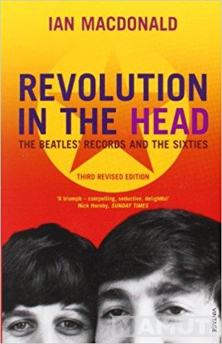 Revolution in the Head: The Beatles Records and the Sixties 