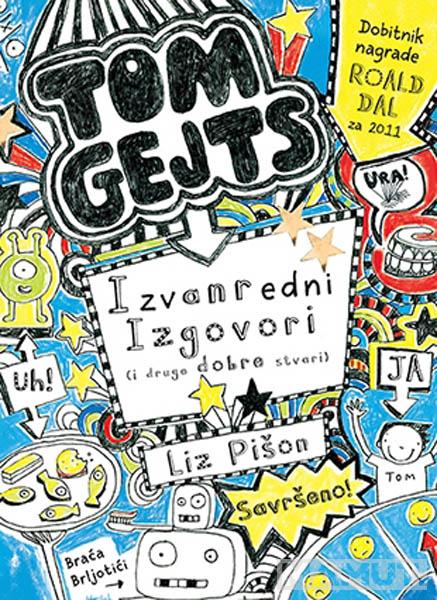 TOM GEJTS Izvanredni izgovori (i druge dobre stvari) 