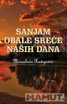 SANJAM OBALE SREĆE NAŠIH DANA 
