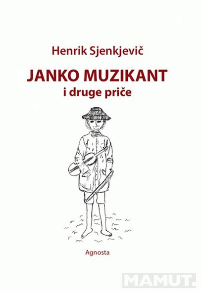 JANKO MUZIKANT I DRUGE PRIČE 